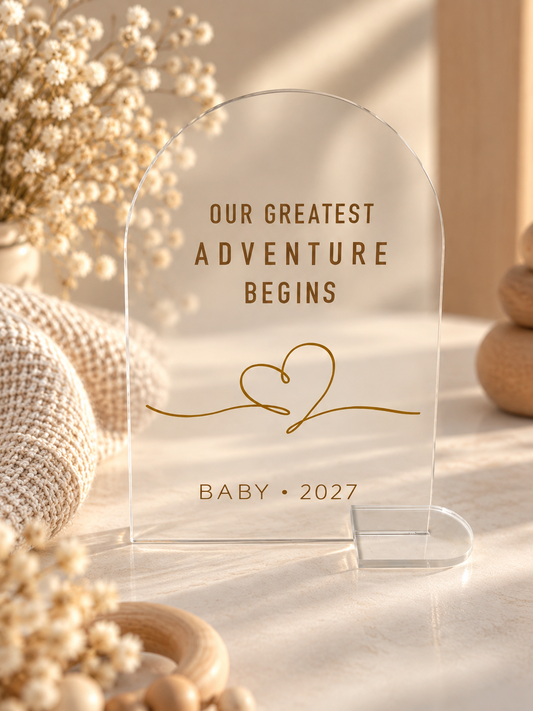 Акриловая табличка «Our Greatest Adventure Begins»